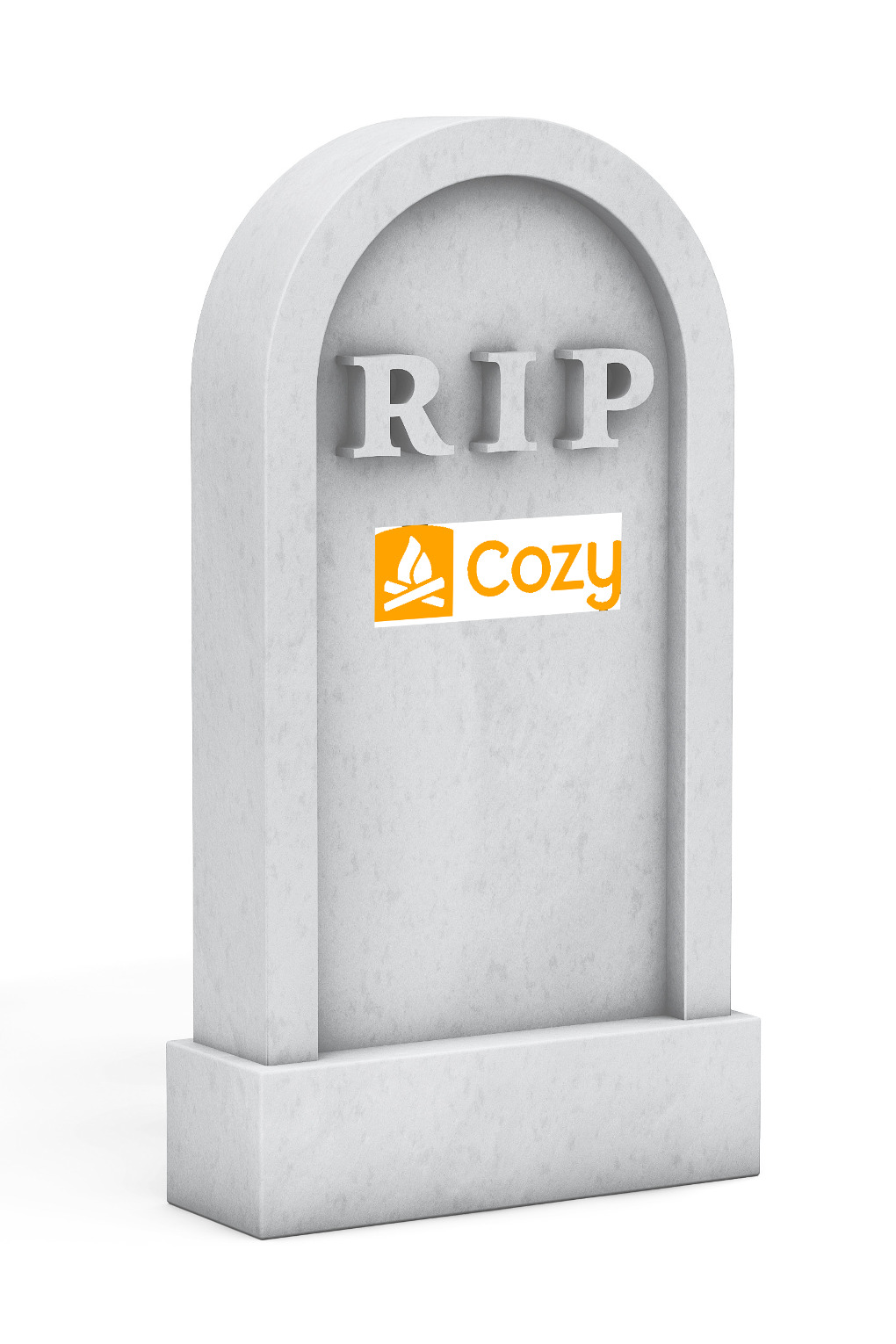 A cartoon tombstone reads RIP Cozy.